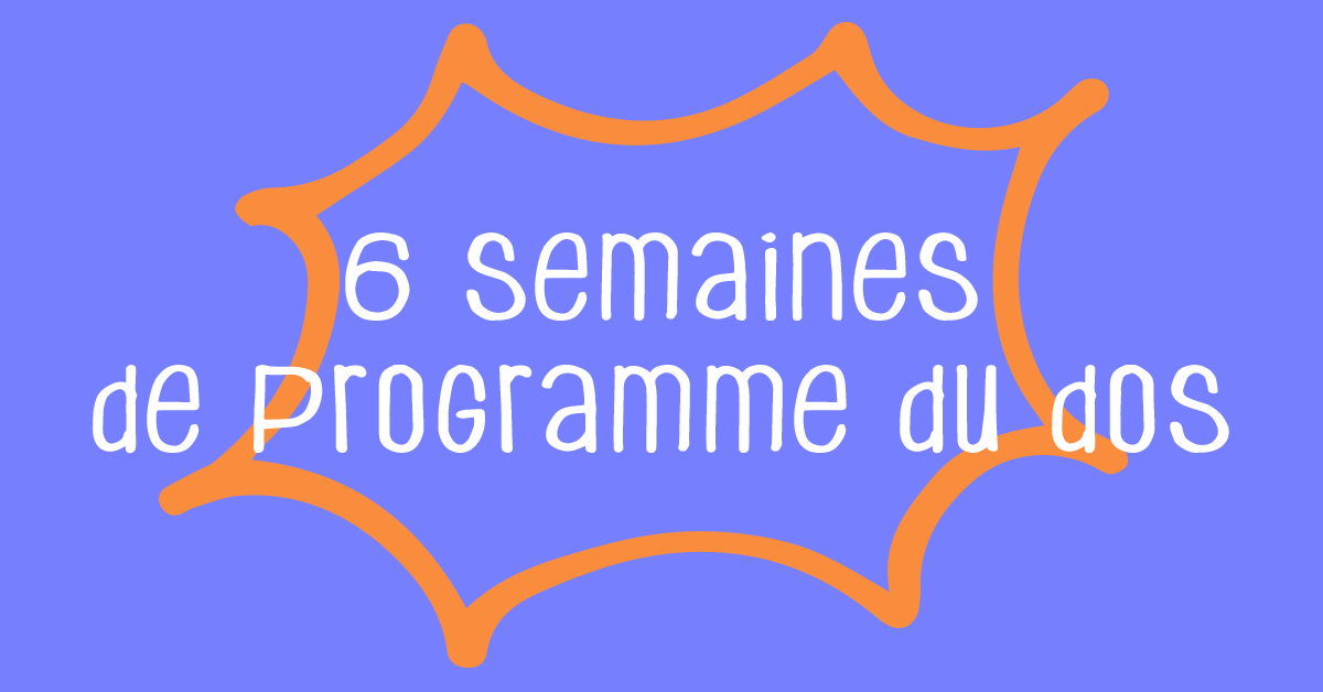 6 semaines de programme du dos